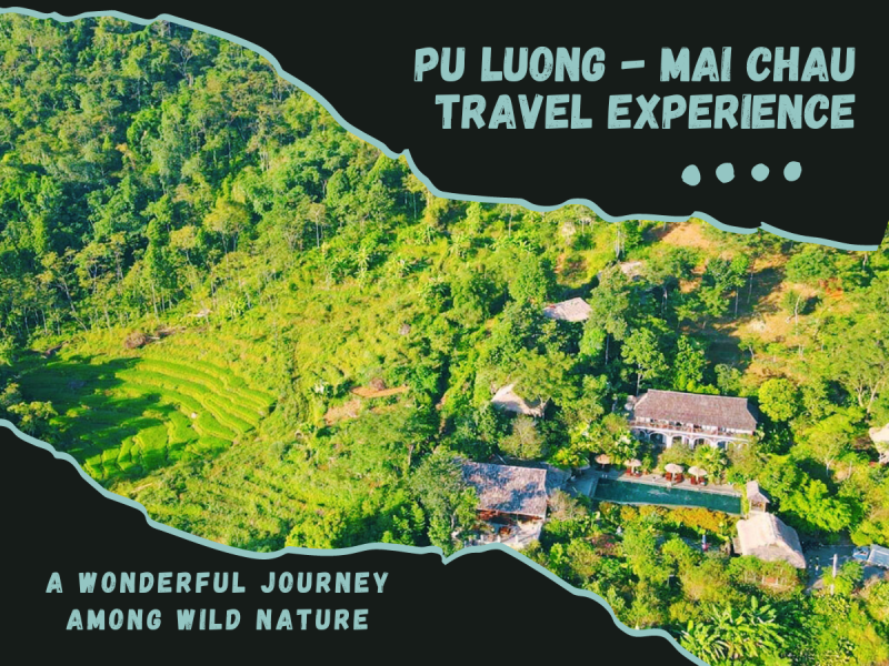 Pu Luong - Mai Chau travel experience