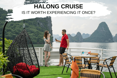 Is Halong bay cruise worth it – Experience for just over $100/person.