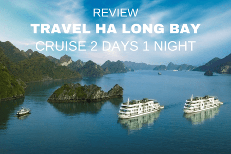 Halong Bay Cruise 2 days 1 night – You must try when come to Viet Nam
